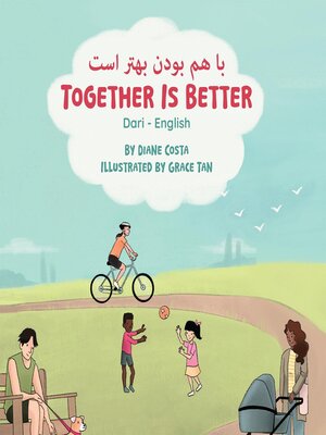 cover image of Together Is Better (Dari-English)